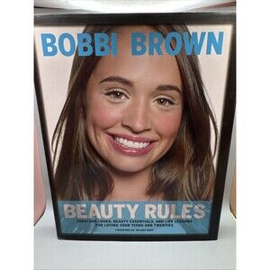 Bobbi Brown Beauty Rules: Fabulous Looks, Beauty Essentials... Hardcover (Bx X)